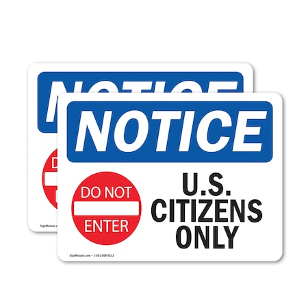 Signmission U.S. Citizens Only Sign, Vinyl Decal, 14in W x 10in L, 2PK OS-2PACK-NS-D-1014-L-16772